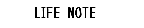 LIFE NOTE